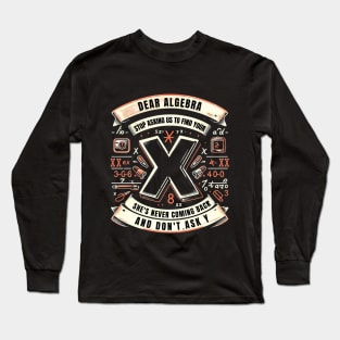 Dear Algebra Long Sleeve T-Shirt